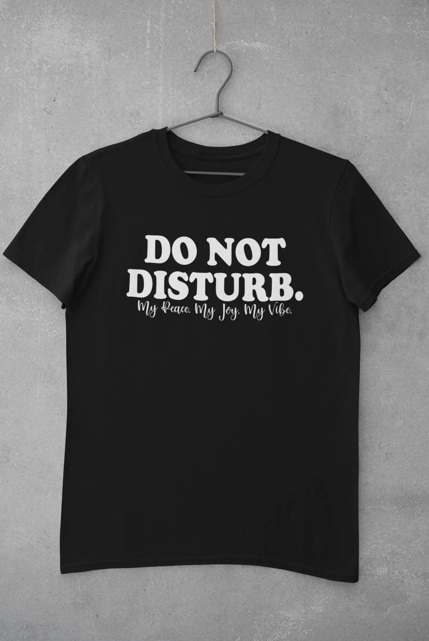 Do Not Disturb (My Peace. My Joy. My Vibe.)
