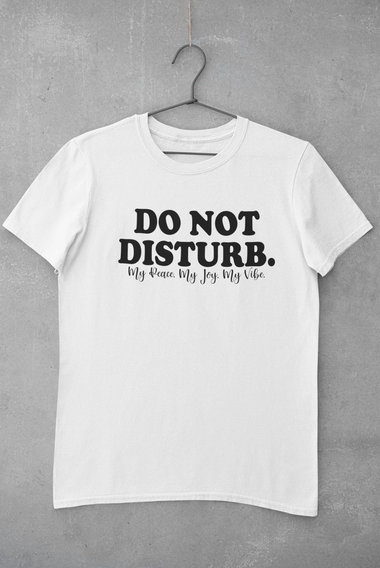 Do Not Disturb (My Peace. My Joy. My Vibe.)