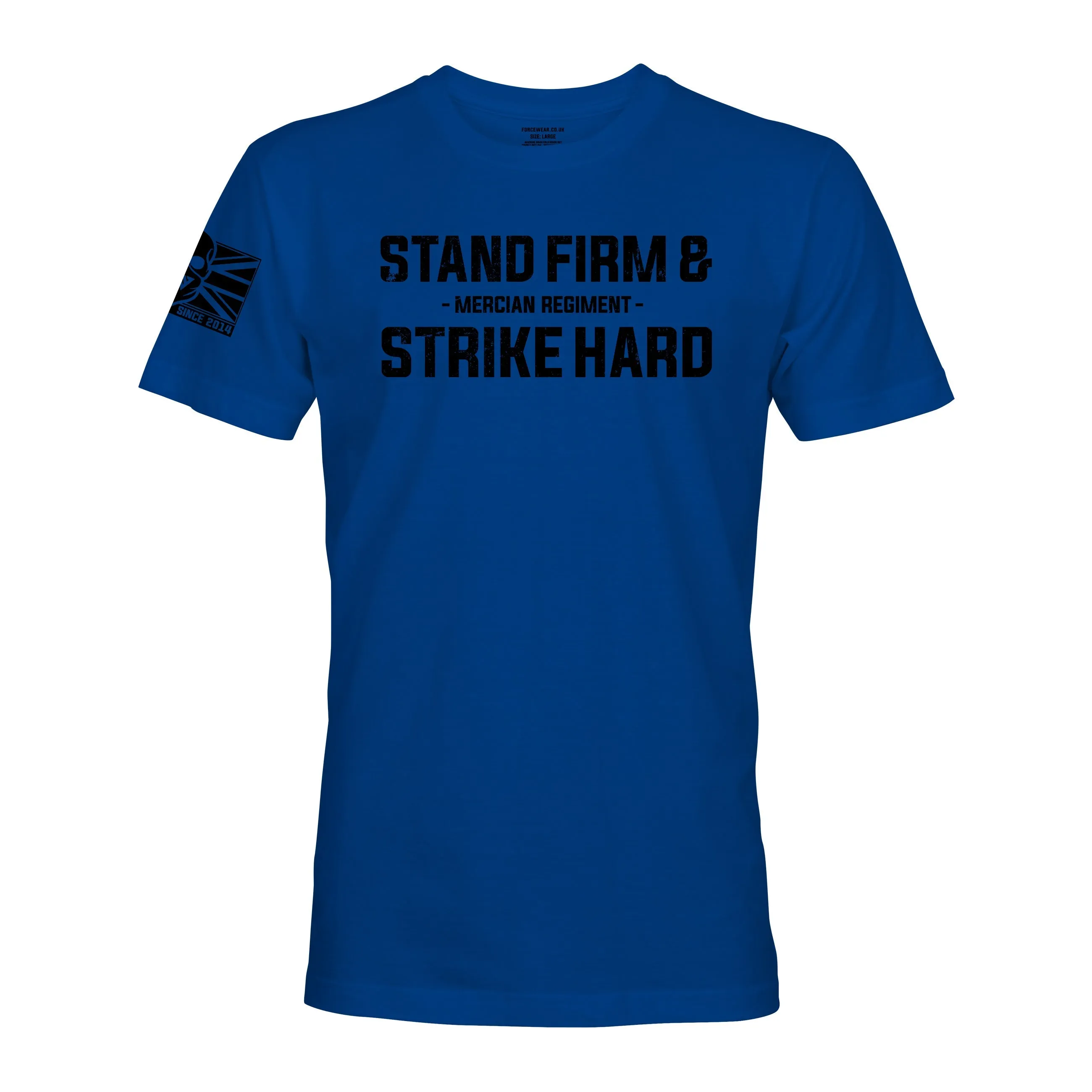 STAND FIRM AND STRIKE HARD (MERCIAN REGIMENT)