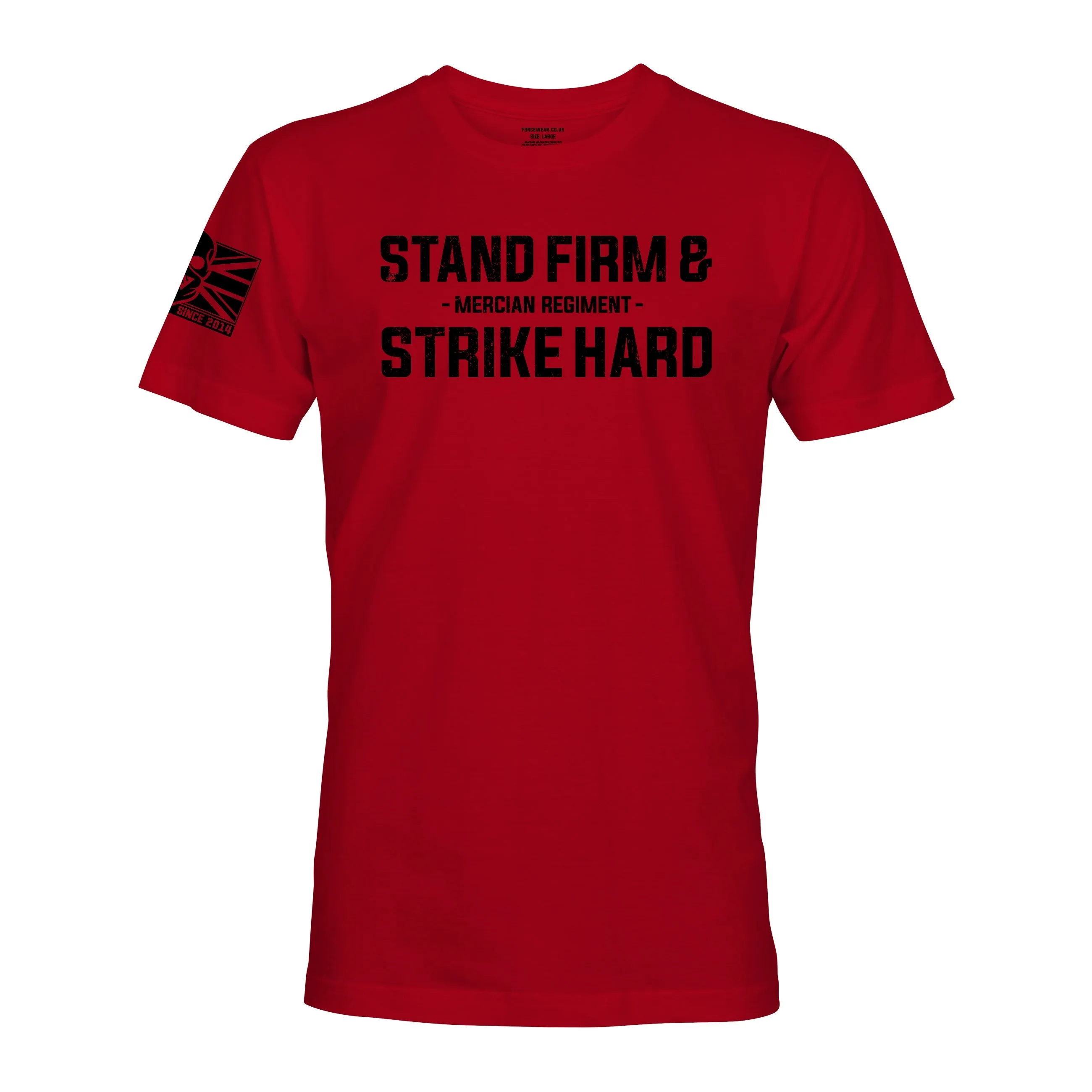 STAND FIRM AND STRIKE HARD (MERCIAN REGIMENT)