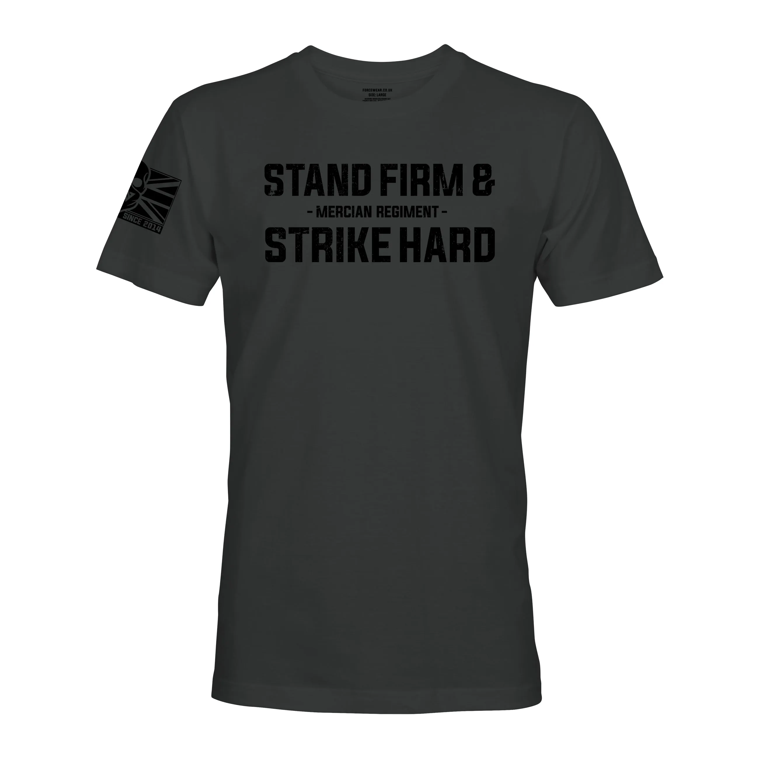 STAND FIRM AND STRIKE HARD (MERCIAN REGIMENT)