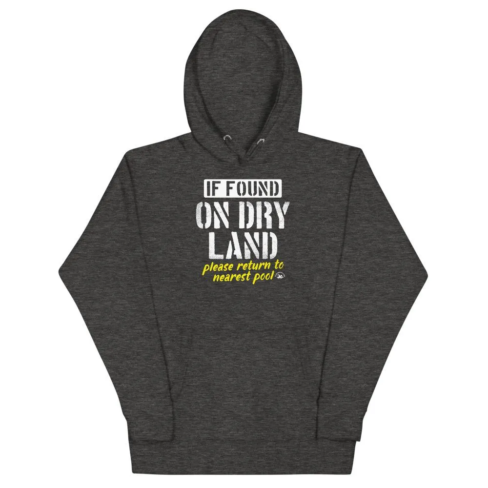 Swimmer Premium Hoodie Unisex If Found Funny On Dry Land