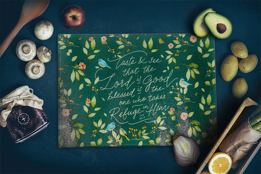 Taste And See That The Lord Is Good {Cutting Board}