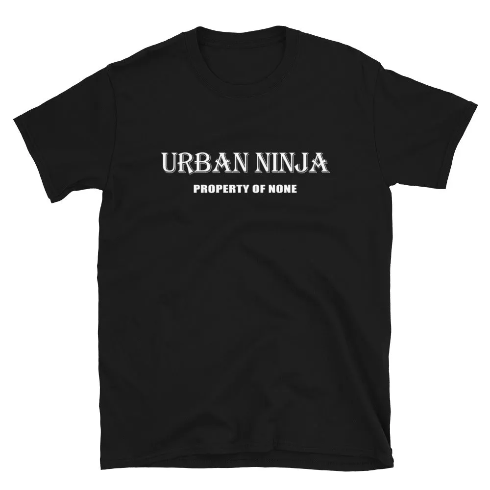 Urban Ninja "Motto" Short-Sleeve Unisex T-Shirt