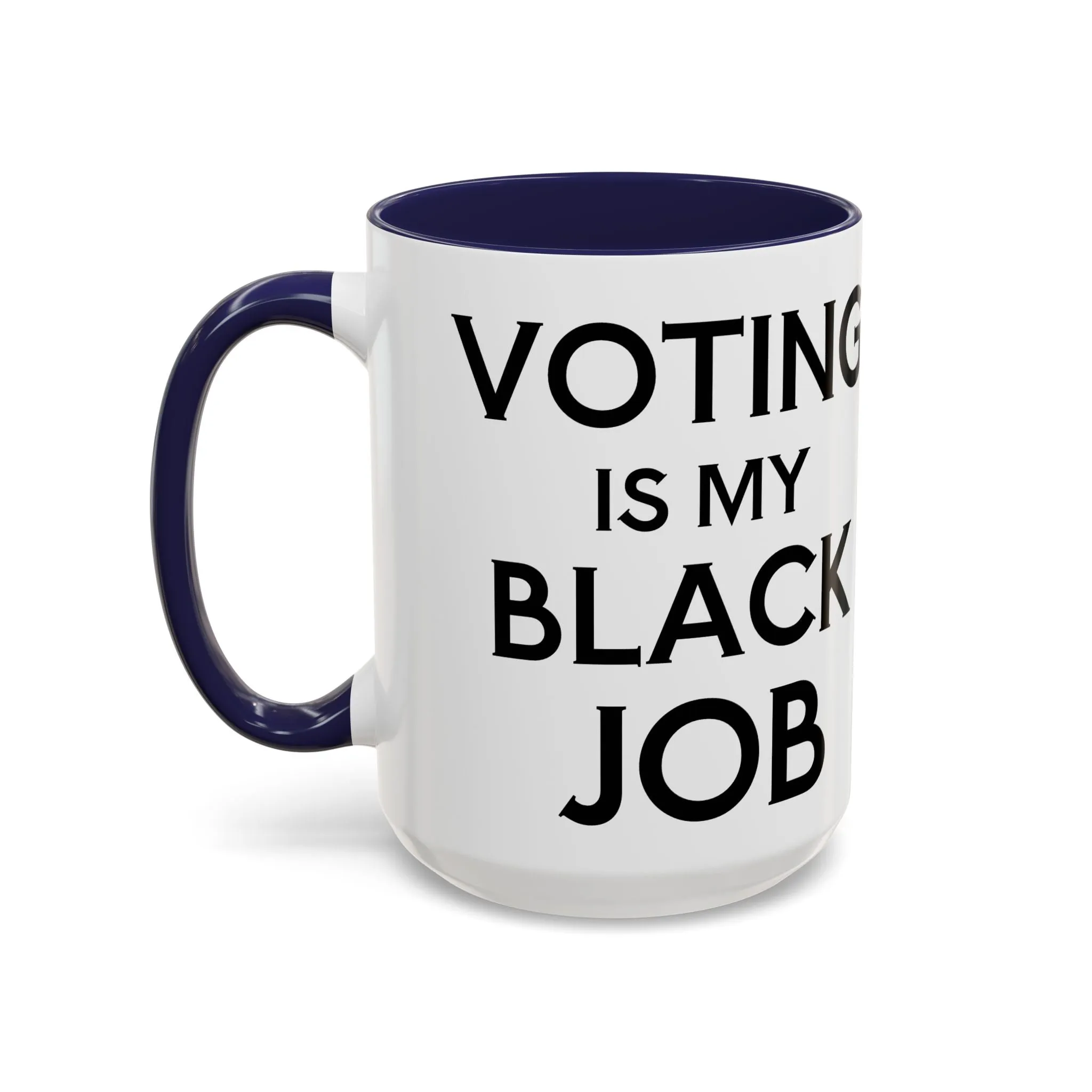 Voting is my Black Job Mug